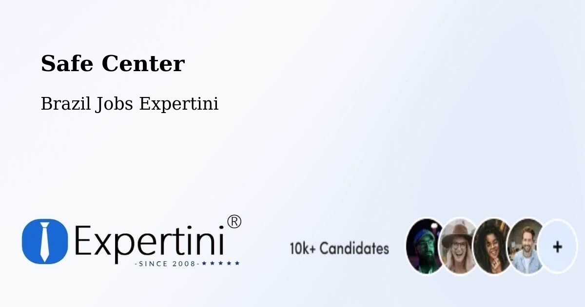 Safety Center – Frei Paulo - Brazil Jobs Expertini